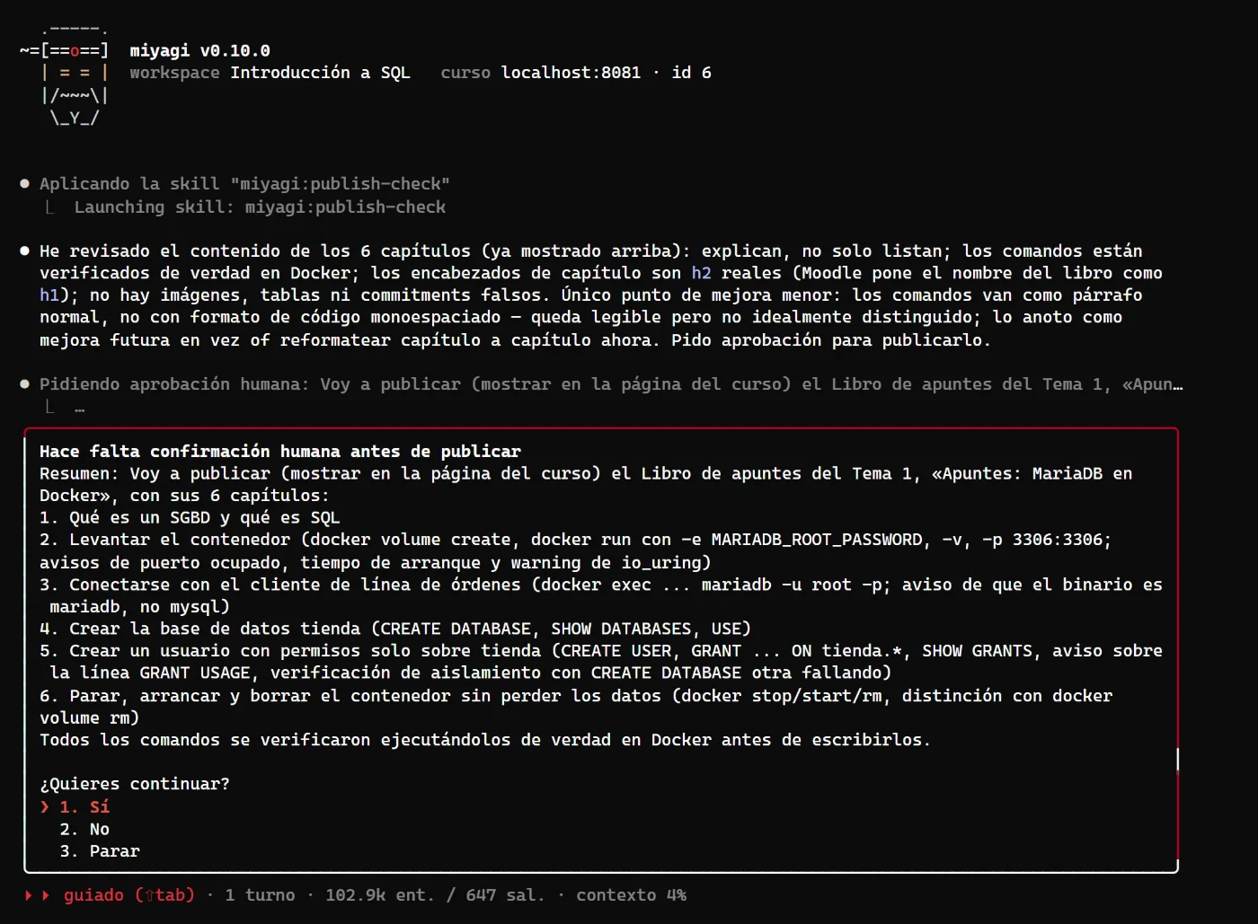 Panel de aprobación: publicar el libro Apuntes: MariaDB en Docker con sus 6 capítulos, del SGBD a parar, arrancar y borrar el contenedor; todos los comandos verificados en Docker.