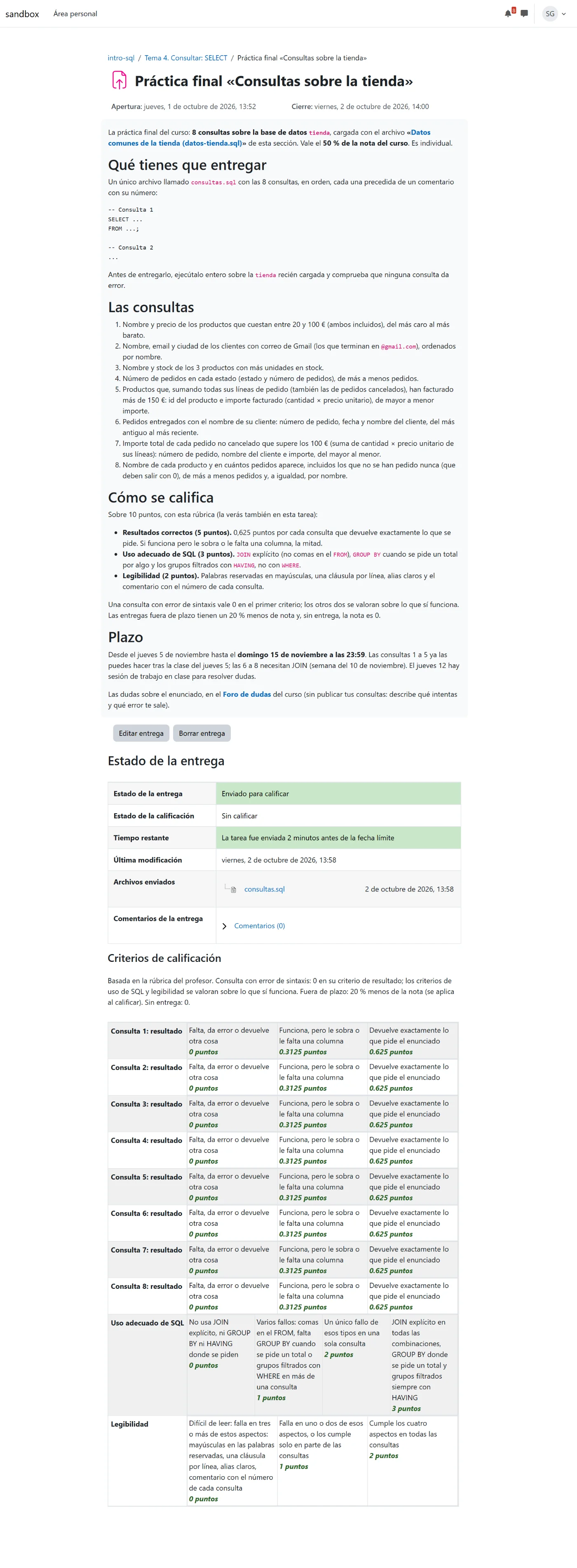 La práctica final vista por una alumna que ya ha entregado: el enunciado con las 8 consultas, cómo se califica, el plazo, el estado de la entrega con su archivo consultas.sql y la rúbrica con los diez criterios.
